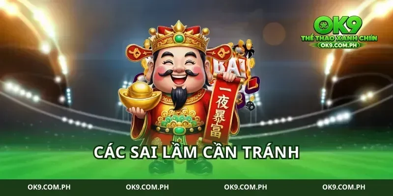 Các sai lầm cần tránh